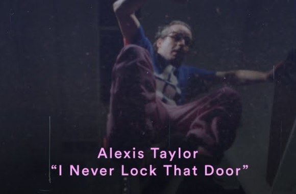 alexis-taylor-i-never-lock-that-door-official-music-video-pitchfork