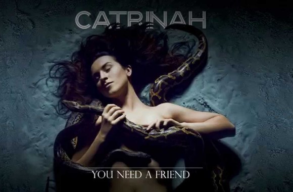 VIDEO kadras: Catrinah - You Need a Friend (Original)