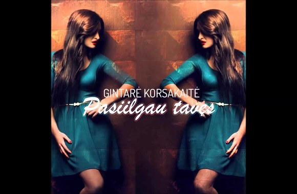 gintare-korsakaite-pasiilgau-taves