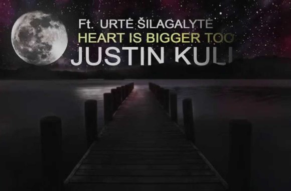VIDEO kadras: Justin KULI - Heart Is Bigger Too Ft. Urte Silagalyte