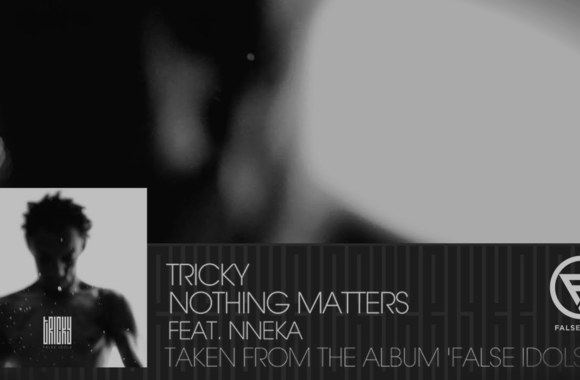 tricky-nothing-matters-feat-nneka-official-video