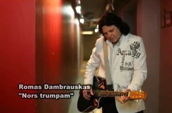VIDEO kadras: Romas Dambrauskas - Nors trumpam