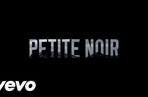 petite-noir-best-official-video