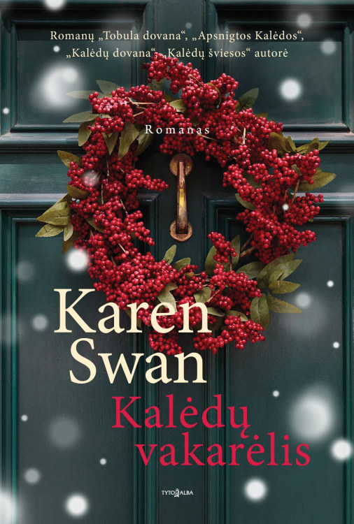 Karen Swan romanas „Kalėdų vakarėlis“, 24,39 € („Pegasas“)
