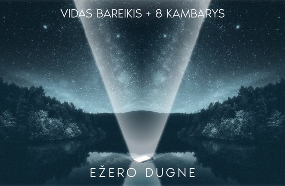 Vidas Bareikis ir 8 Kambarys – Ežero dugne