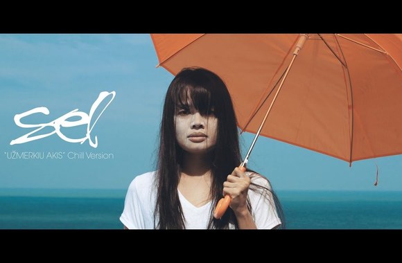sel-uzmerkiu-akis-chill-version-official-music-video