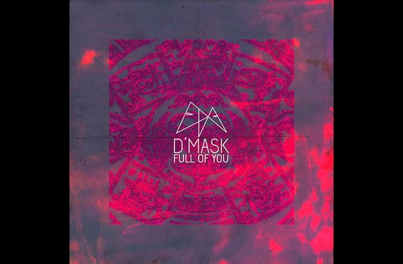 dmask-full-of-you-audio