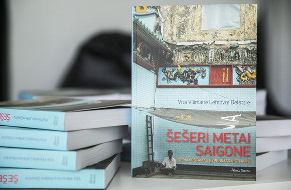 „Šešeri metai Saigone. Nepamirštamas gyvenimas Vietname“