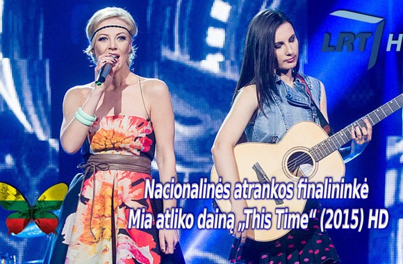 VIDEO kadras: Nacionalinės atrankos finalininkė Mia atliko dainą „This Time“ (2015) HD