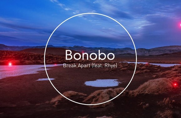 bonobo-break-apart-feat-rhye