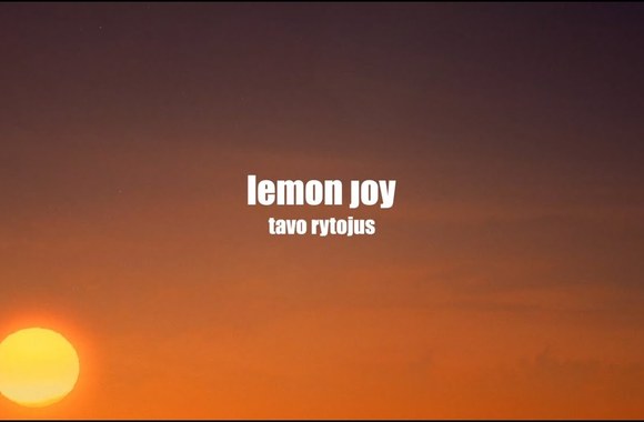 Lemon Joy | Tavo rytojus