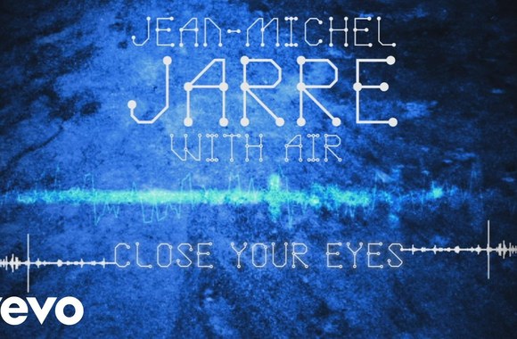 jean-michel-jarre-air-close-your-eyes